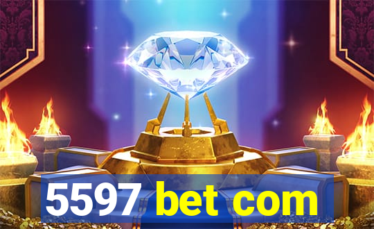 5597 bet com